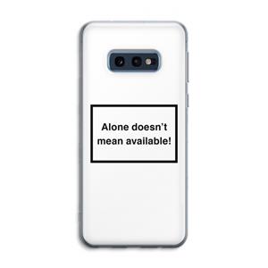 CaseCompany Alone: Samsung Galaxy S10e Transparant Hoesje