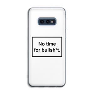 CaseCompany No time: Samsung Galaxy S10e Transparant Hoesje