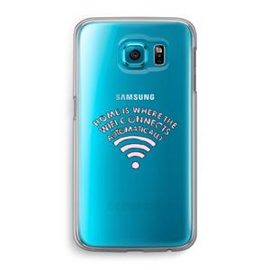 CaseCompany Home Is Where The Wifi Is: Samsung Galaxy S6 Transparant Hoesje