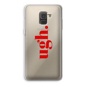 CaseCompany Ugh: Samsung Galaxy A8 (2018) Transparant Hoesje