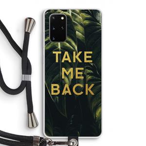 CaseCompany Take me back: Samsung Galaxy S20 Plus Transparant Hoesje met koord