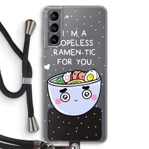 CaseCompany I'm A Hopeless Ramen-Tic For You: Samsung Galaxy S21 Transparant Hoesje met koord