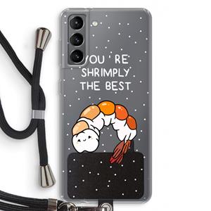 CaseCompany You're Shrimply The Best: Samsung Galaxy S21 Transparant Hoesje met koord