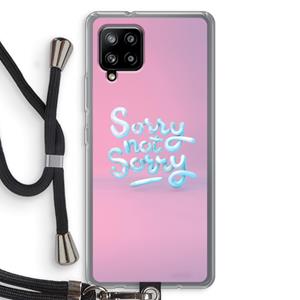 CaseCompany Sorry not sorry: Samsung Galaxy A42 5G Transparant Hoesje met koord
