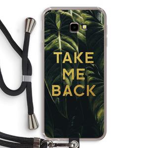 CaseCompany Take me back: Samsung Galaxy J4 Plus Transparant Hoesje met koord