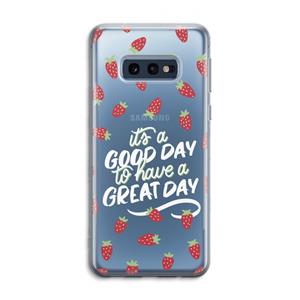 CaseCompany Don't forget to have a great day: Samsung Galaxy S10e Transparant Hoesje