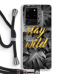 CaseCompany Stay wild: Samsung Galaxy S20 Ultra Transparant Hoesje met koord