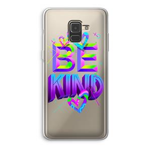 CaseCompany Be Kind: Samsung Galaxy A8 (2018) Transparant Hoesje