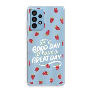 CaseCompany Don't forget to have a great day: Samsung Galaxy A52 Transparant Hoesje