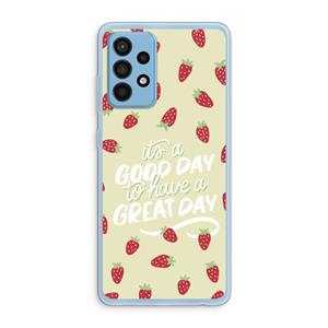 CaseCompany Don't forget to have a great day: Samsung Galaxy A52 Transparant Hoesje