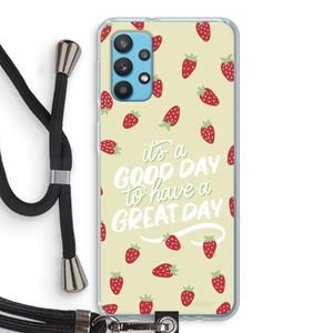 CaseCompany Don't forget to have a great day: Samsung Galaxy A32 4G Transparant Hoesje met koord
