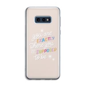 CaseCompany Right Place: Samsung Galaxy S10e Transparant Hoesje