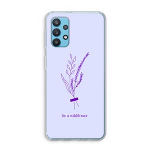 CaseCompany Be a wildflower: Samsung Galaxy A32 4G Transparant Hoesje