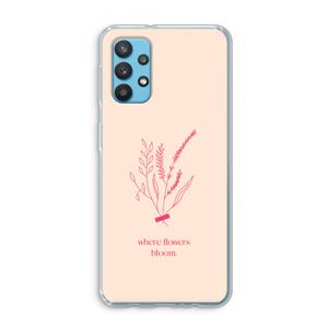 CaseCompany Where flowers bloom: Samsung Galaxy A32 4G Transparant Hoesje