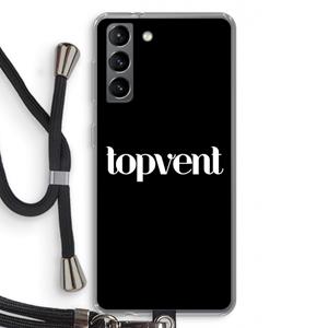 CaseCompany Topvent Zwart: Samsung Galaxy S21 Transparant Hoesje met koord