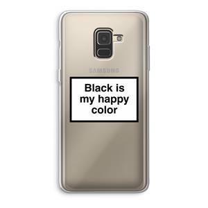 CaseCompany Black is my happy color: Samsung Galaxy A8 (2018) Transparant Hoesje