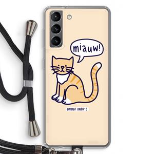 CaseCompany Miauw: Samsung Galaxy S21 Transparant Hoesje met koord