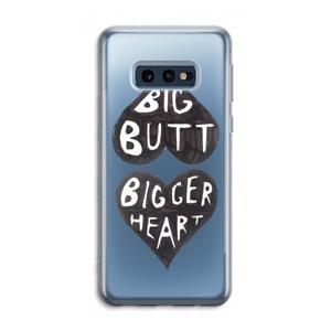CaseCompany Big butt bigger heart: Samsung Galaxy S10e Transparant Hoesje