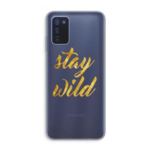 CaseCompany Stay wild: Samsung Galaxy A03s Transparant Hoesje
