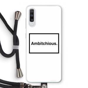 CaseCompany Ambitchious: Samsung Galaxy A70 Transparant Hoesje met koord
