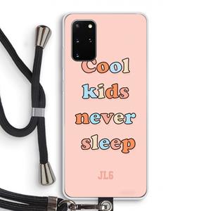 CaseCompany Cool Kids Never Sleep: Samsung Galaxy S20 Plus Transparant Hoesje met koord