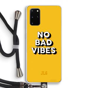 CaseCompany No Bad Vibes: Samsung Galaxy S20 Plus Transparant Hoesje met koord