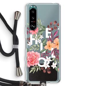 CaseCompany Hello in flowers: Sony Xperia 5 III Transparant Hoesje met koord