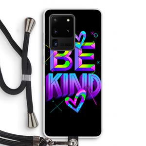 CaseCompany Be Kind: Samsung Galaxy S20 Ultra Transparant Hoesje met koord