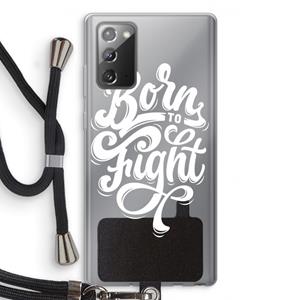 CaseCompany Born to Fight: Samsung Galaxy Note 20 / Note 20 5G Transparant Hoesje met koord