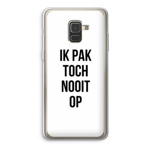 CaseCompany Ik pak nooit op: Samsung Galaxy A8 (2018) Transparant Hoesje