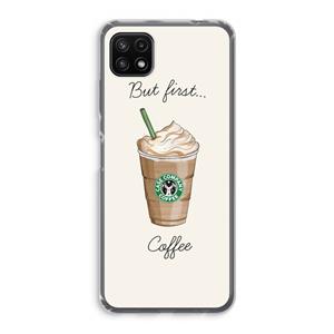 CaseCompany But first coffee: Samsung Galaxy A22 5G Transparant Hoesje