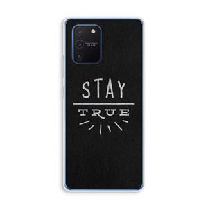 CaseCompany Stay true: Samsung Galaxy Note 10 Lite Transparant Hoesje