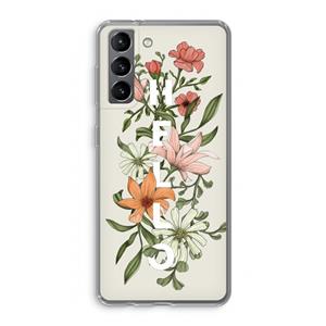 CaseCompany Hello bloemen: Samsung Galaxy S21 Transparant Hoesje