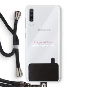 CaseCompany gij moogt er zijn: Samsung Galaxy A70 Transparant Hoesje met koord