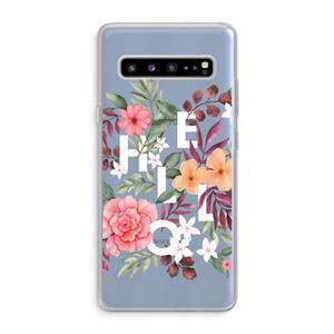 CaseCompany Hello in flowers: Samsung Galaxy S10 5G Transparant Hoesje