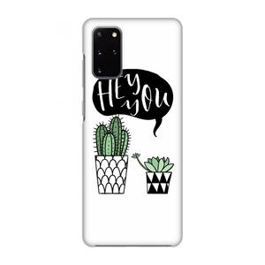 CaseCompany Hey you cactus: Volledig geprint Samsung Galaxy S20 Plus Hoesje