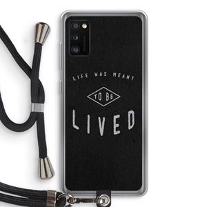 CaseCompany To be lived: Samsung Galaxy A41 Transparant Hoesje met koord