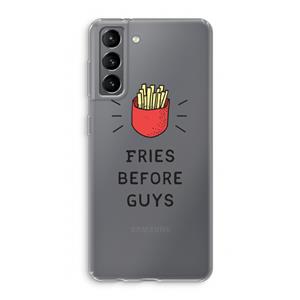 CaseCompany Fries before guys: Samsung Galaxy S21 Transparant Hoesje