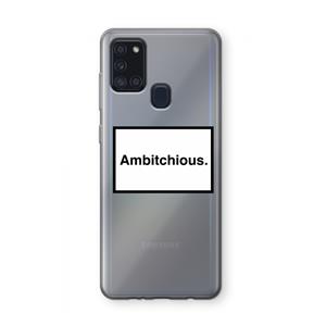CaseCompany Ambitchious: Samsung Galaxy A21s Transparant Hoesje