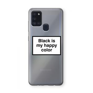 CaseCompany Black is my happy color: Samsung Galaxy A21s Transparant Hoesje