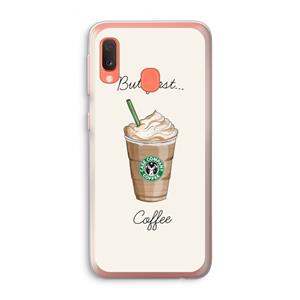 CaseCompany But first coffee: Samsung Galaxy A20e Transparant Hoesje