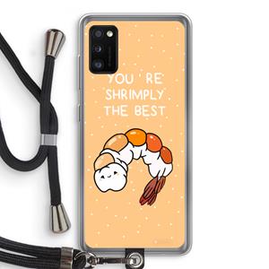 CaseCompany You're Shrimply The Best: Samsung Galaxy A41 Transparant Hoesje met koord