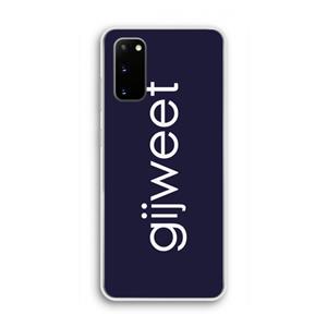 CaseCompany Gijweet: Samsung Galaxy S20 Transparant Hoesje