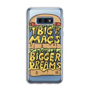 CaseCompany Big Macs Bigger Dreams: Samsung Galaxy S10e Transparant Hoesje