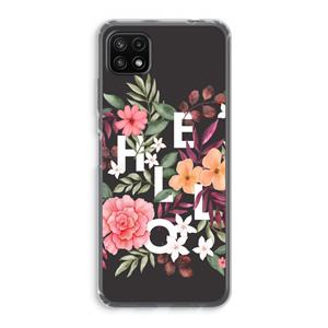 CaseCompany Hello in flowers: Samsung Galaxy A22 5G Transparant Hoesje