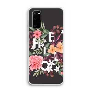 CaseCompany Hello in flowers: Samsung Galaxy S20 Transparant Hoesje