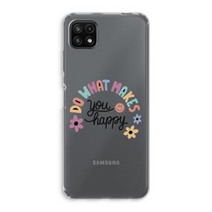 CaseCompany Happy days: Samsung Galaxy A22 5G Transparant Hoesje