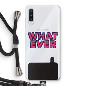 CaseCompany Whatever: Samsung Galaxy A70 Transparant Hoesje met koord