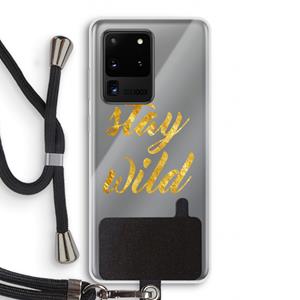 CaseCompany Stay wild: Samsung Galaxy S20 Ultra Transparant Hoesje met koord