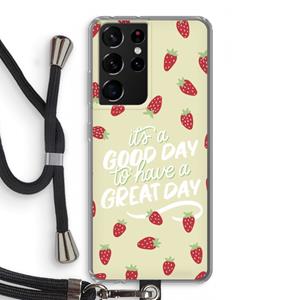 CaseCompany Don't forget to have a great day: Samsung Galaxy S21 Ultra Transparant Hoesje met koord